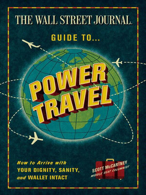 cover image of The Wall Street Journal Guide to Power Travel